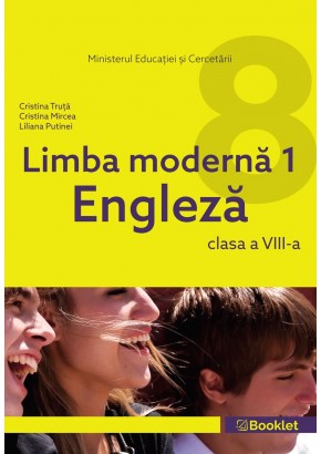 Limba moderna 1 Engleza manual pentru clasa a VIII-a, autor Cristina Truta