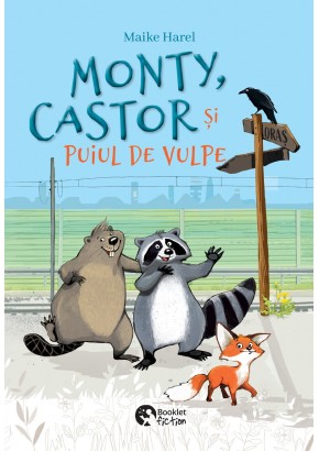 Monty, Castor si puiul de vulpe Monty, Castor si puiul de vulpe