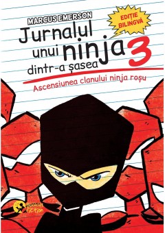 Jurnalul unui ninja dintr-a sasea (vol III)