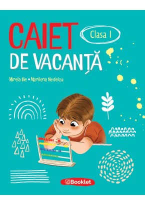 Caiet de vacanta pentru clasa I Editia 2026