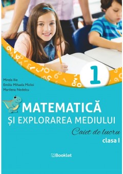 Matematica si explorarea mediului caiet de lucru clasa I dupa manualul Booklet editia 2023