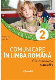 Comunicare in limba romana caiet de lucru clasa a II-a dupa manualul Booklet editia 2023