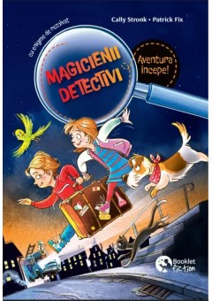 Magicienii detectivi vol. 1: Aventura incepe!