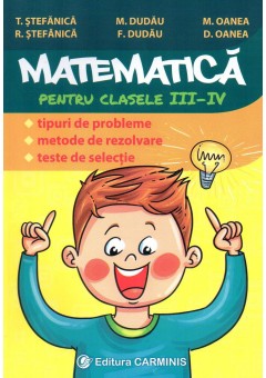 Matematica pentru clasele III-IV. Editia a III-a (Dudau)