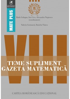 Teme supliment Gazeta Matematica. Clasa a VIII-a