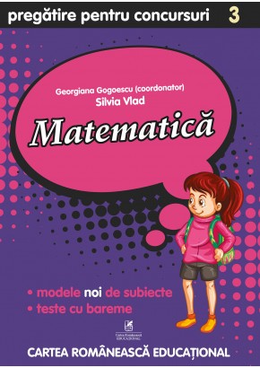 Culegere pregatire pentru Concursuri Matematica, Clasa a III-a
