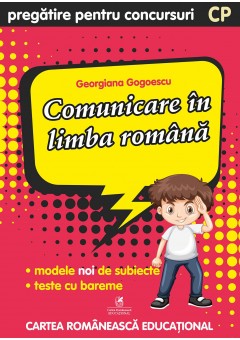 Culegere pregatire pentru concursuri Comunicare in limba romana Clasa pregatitoare