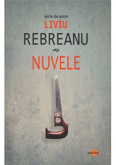 Nuvele - Rebreanu