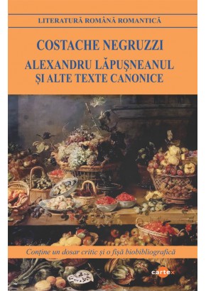 Alexandru Lapusneanul si alte texte canonice