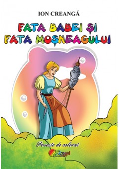 Fata babei si fata mosneagului (carte de colorat A5)