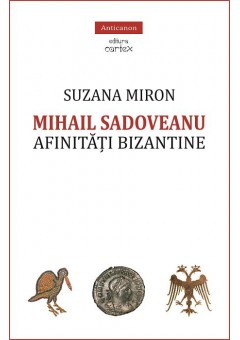 Mihail Sadoveanu - Afinitati bizantine