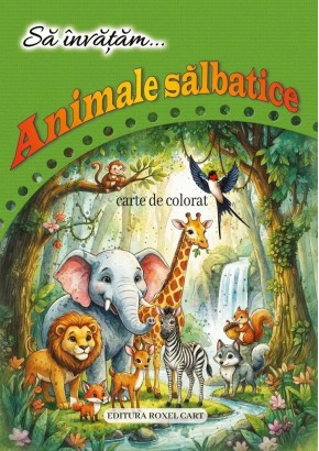 Sa invatam… Animale salbatice