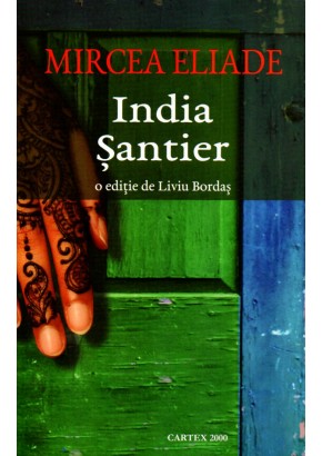 India. Santier - Mircea Eliade
