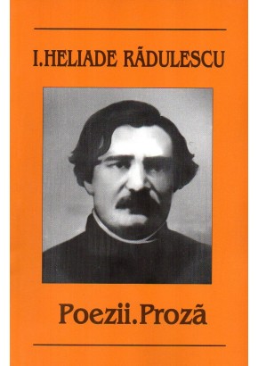 Poezii si proza - Ion Heliade Radulescu