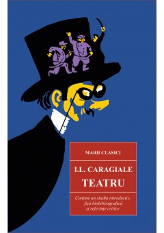 Teatru  - I.L.Caragiale