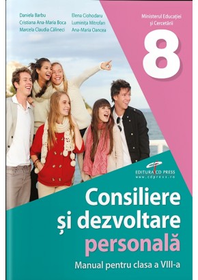 Consiliere si dezvoltare personala manual pentru clasa a VIII-a Editia 2025 Consiliere si dezvoltare personala manual pentru clasa a VIII-a Editia 2025