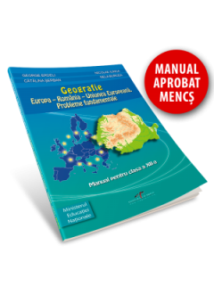 Geografie. Europa-Romania-Uniunea Europeana Probleme fundamentale manual clasa a XII-a, autor Nicolae Ilinca