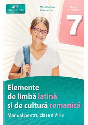 Elemente de limba latina si de cultura romanica manual pentru clasa a VII-a Editia 2024