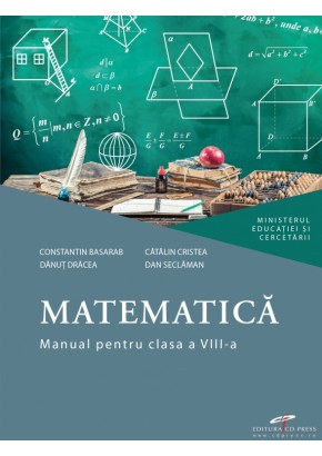 Matematica manual pentru clasa a VIII-a, autor Constantin Basarab