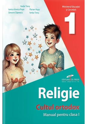 Religie cultul ortodox manual pentru clasa I Editia 2025 Religie cultul ortodox manual pentru clasa I Editia 2025