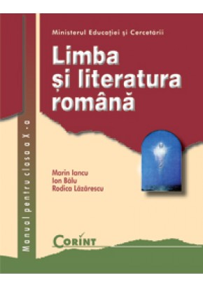 Limba si Literatura Romana / Iancu Manual pentru cls a-X-a