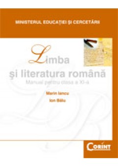 Limba si Literatura Romana / Iancu Manual pentru cls a-XI-a
