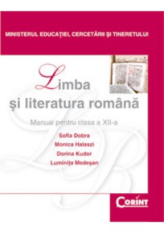 Limba si Literatura Romana / Dobra Manual pentru cls a-XII-a