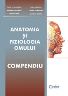 Anatomia si fiziologia omului Compendiu
