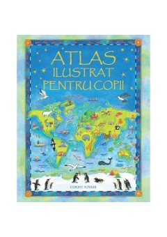 Atlas ilustrat pentru copii (Usborne)