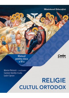Religie cultul ortodox manual pentru clasa IV-a, autor Marian Petrovici