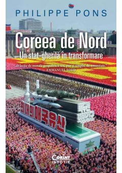Coreea de Nord Un stat-gherila in transformare