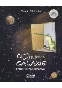 Cu ILIE prin galaxie - Carte de astronomie