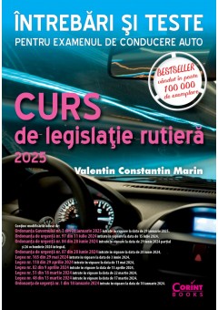 Curs de legislatie rutiera 2025 Intrebari si teste pentru examenul de conducere auto