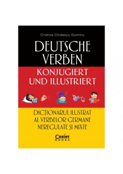 Dictionarul ilustrat al verbelor germane  neregulate si mixte