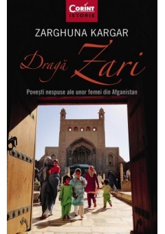 Draga Zari Povesti nespuse ale unor femei din Afganistan