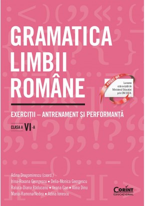 Gramatica limbii romane - Exercitii antrenament si performanta clasa a VI-a