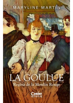 La Goulue Regina de la Moulin Rouge