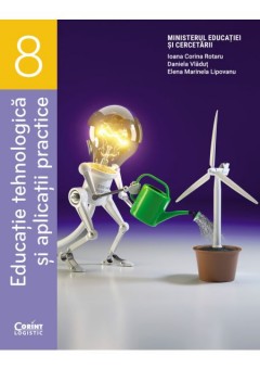 Educatie tehnologica si aplicatii practice manual pentru clasa a VIII-a Editia 2025