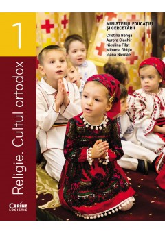 Religie cultul ortodox manual pentru clasa I, Cristina Benga Editia 2025