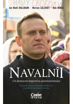 Navalnii Un democrat impotriva autoritarismului