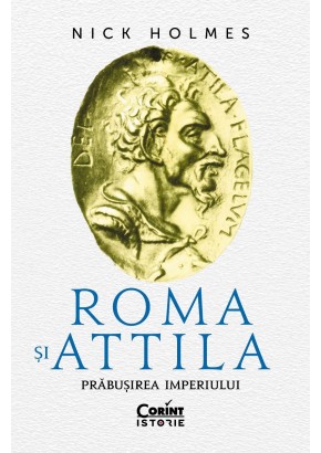 Roma si Attila - Prabusirea imperiului