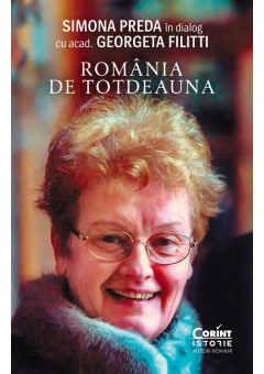Romania de totdeauna Simona Preda in dialog cu academician Georgeta Filitti