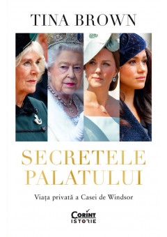 Secretele Palatului Viata privata a Casei de Windsor