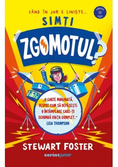 Simti zgomotul?