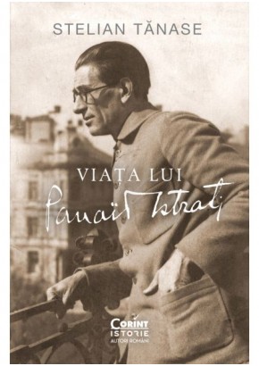 Viata lui Panait Istrati Viata lui Panait Istrati
