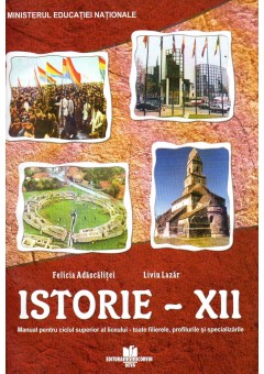 Istorie manual pentru clasa a XII-a, autor Felicia Adascalitei