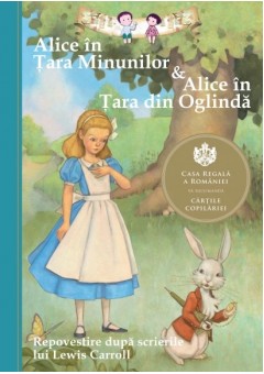 Alice in Tara Minunilor & Alice in Tara din Oglinda