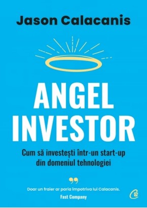 Angel Investor Cum sa investesti intr-un start-up din domeniul tehnologiei