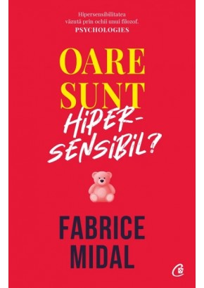 Oare sunt hipersensibil? Despre o putere subestimata