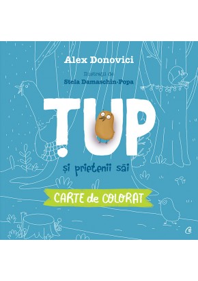 Tup si prietenii sai Carte de colorat